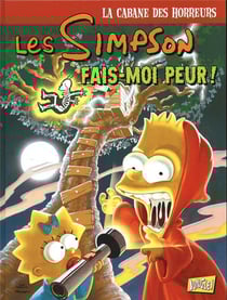 Les Simpson - la cabane des horreurs Tome 1 : fais-moi peur !