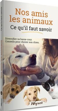 Nos amis les animaux : ce qu'il faut savoir t.3