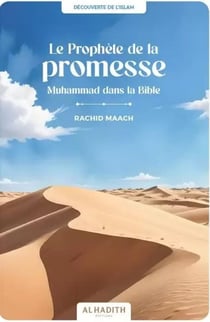 Le Prophète de la Promesse : Muhammad dans la Bible