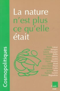 La nature n'est plus ce qu'elle etait