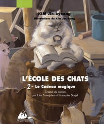 L'école des chats Tome 2 : le cadeau magique