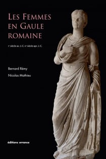 Les femmes en Gaule romaine - Ier siècle av. JC / Ve siècle ap. JC