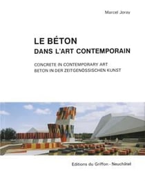 Le béton dans l'art contemporain t.1 + 2