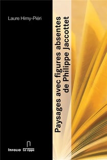 Paysages avec figures absentes, de Philippe Jaccottet