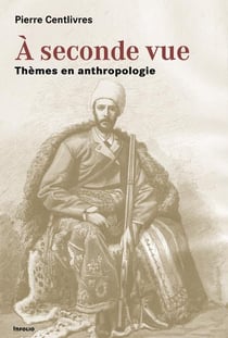 À seconde vue - thèmes en anthropologie