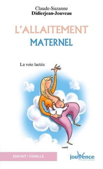 L'allaitement maternel - la voie lactée