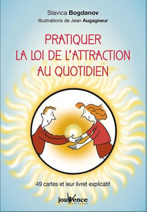 Pratiquer la loi de l'attraction au quotidien - 49 cartes et leur livret explicatif