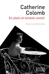 Catherine Colomb - en plein et lointain avenir