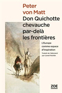 Don Quichotte chevauche par-delà les frontières - l'Europe comme espace d'inspiration