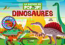 La nature en pop-up ! : dinosaures