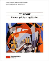 Éthique - histoire, politique, application
