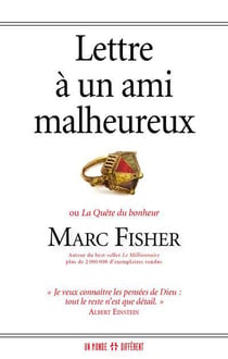 Lettre à un ami malheureux ou la quête du bonheur