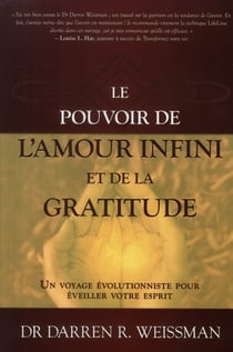 Le pouvoir de l'amour infini et de la gratitude