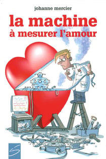 La machine a mesurer l'amour