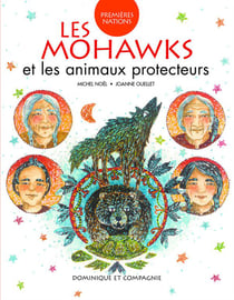Les mohawks et les animaux protecteurs