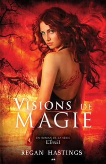 L'éveil t.1 - visions de magie