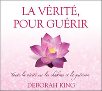 La vérité pour guérir