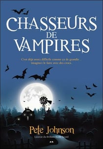 Le blogue du vampire t.2 - chasseurs de vampires