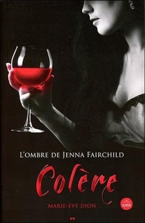 L'ombre de jenna fairchild t.1 - colère