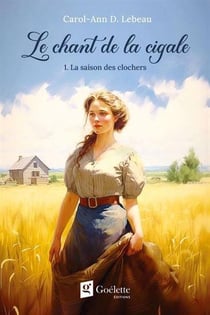 Le chant de la cigale Tome 1 : La saison des clochers