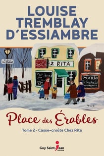 Place des érables Tome 2 : casse-croûte chez Rita
