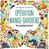 Opération mange-gardiens : Non au gaspillage alimentaire !