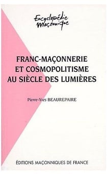 Franc-maçonnerie et cosmopolitisme au siècle des lumières