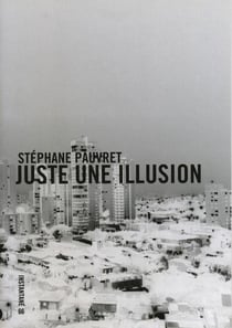 Stéphane pauvret - juste une illusion