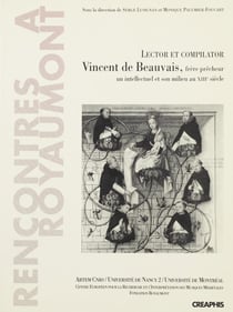 Lector et compilator - vincent de beauvais, frere precheur