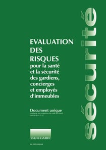 Document unique d'évaluation des risques pour la santé et la sécurité des gardiens, concierges et employés d'immeuble d'habitation