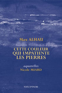 Cette couleur qui impatiente les pierres