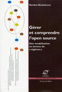 Gerer et comprendre l'open source - une modelisation en termes de "regimes".