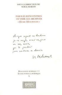 Paroles rencontres - ouvrir les archives henri meschonnic
