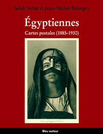 Égyptiennes, cartes postales - 1885-1930