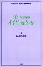 Elisabeth Tome 4 - la relève