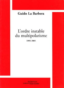 L'ordre instable du multipolarisme - 1995-2001