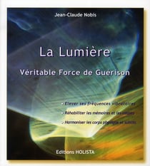 La lumière - véritable force de guérison