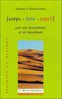 Corps, âme, esprit par une musulmane et un musulman