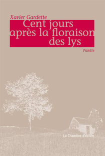 Cent jours après la floraison des lys - palette