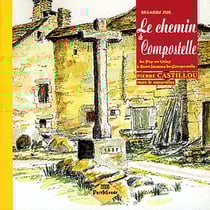 Regards sur le chemin de Compostelle - du Puy-en-Velay à Saint-Jacques-de-Compostelle