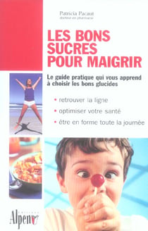 Les bons sucres pour maigrir