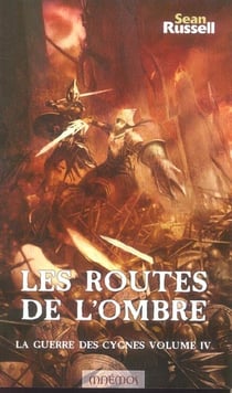 La guerre des cygnes t.4 - les  routes de l'ombre