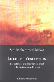 Le Corps d'exception : Les artifices du pouvoir colonial et la destruction de la vie