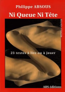 Ni queue ni tête - 23 textes à lire ou à jouer