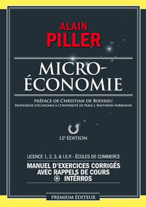 Microéconomie - exercices corrigés et rappels de cours (12e édition)