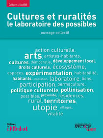 Cultures et ruralités - le laboratoire des possibles