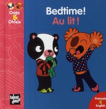 OOPS ET OHLALA : bedtime ! - au lit !