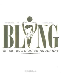 Bling ! chronique d'un quinquennat