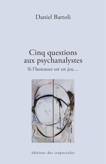 Cinq questions à la psychanalyse : si l'honneur est en jeu...