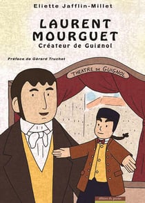 Laurent mourguet - createur de guignol